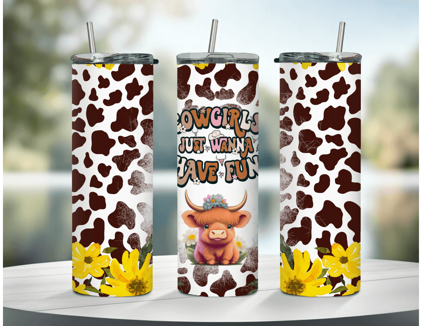 Cowgirls Just Wanna Have Fun 20 oz Skinny Tumbler