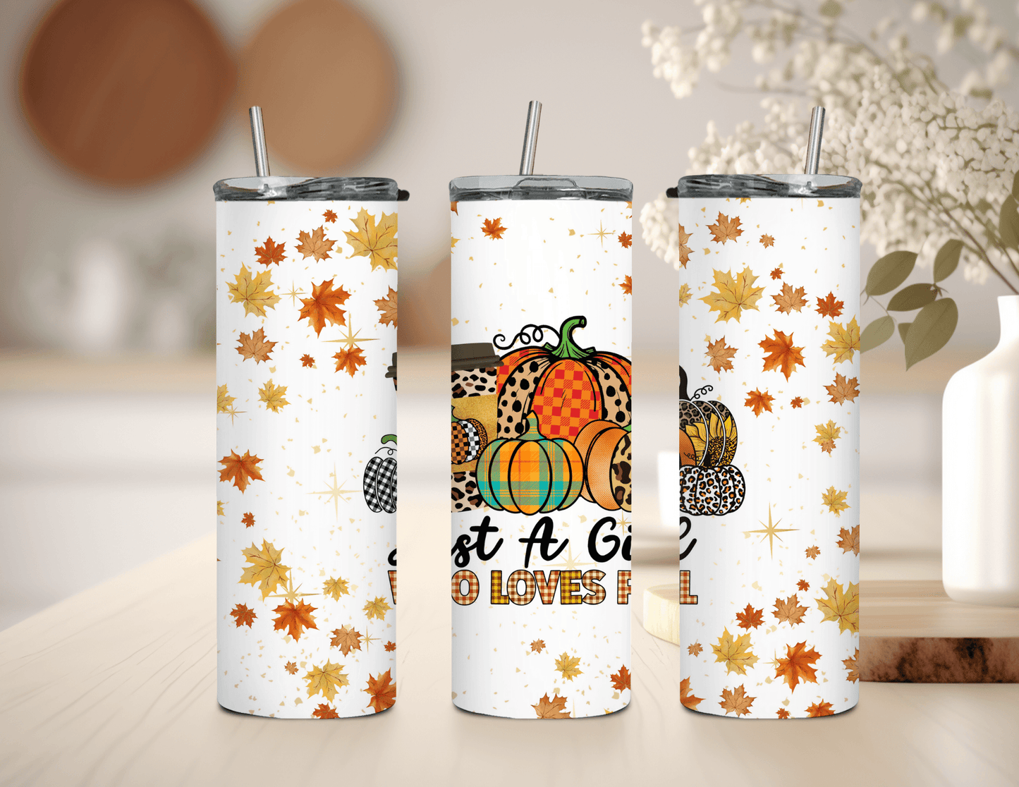 Just a Girl Who Loves Fall 20 oz Skinny Tumbler