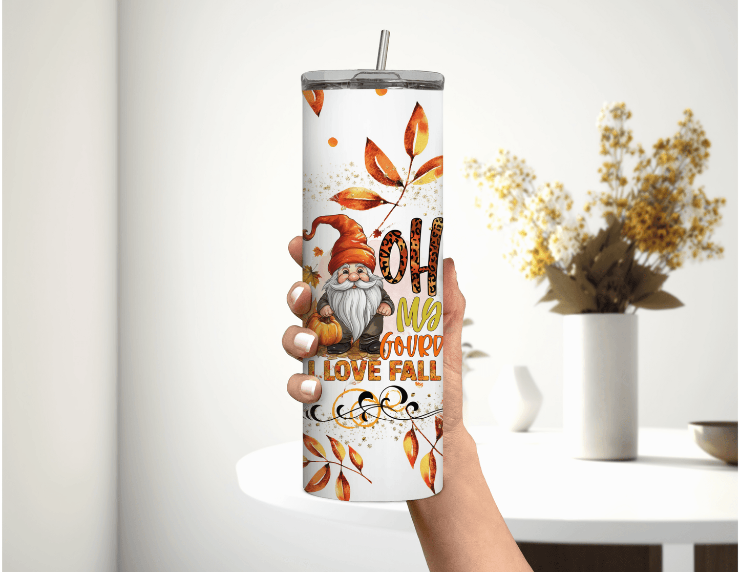 Oh My Gourd I Love Fall 20 oz Skinny Tumbler