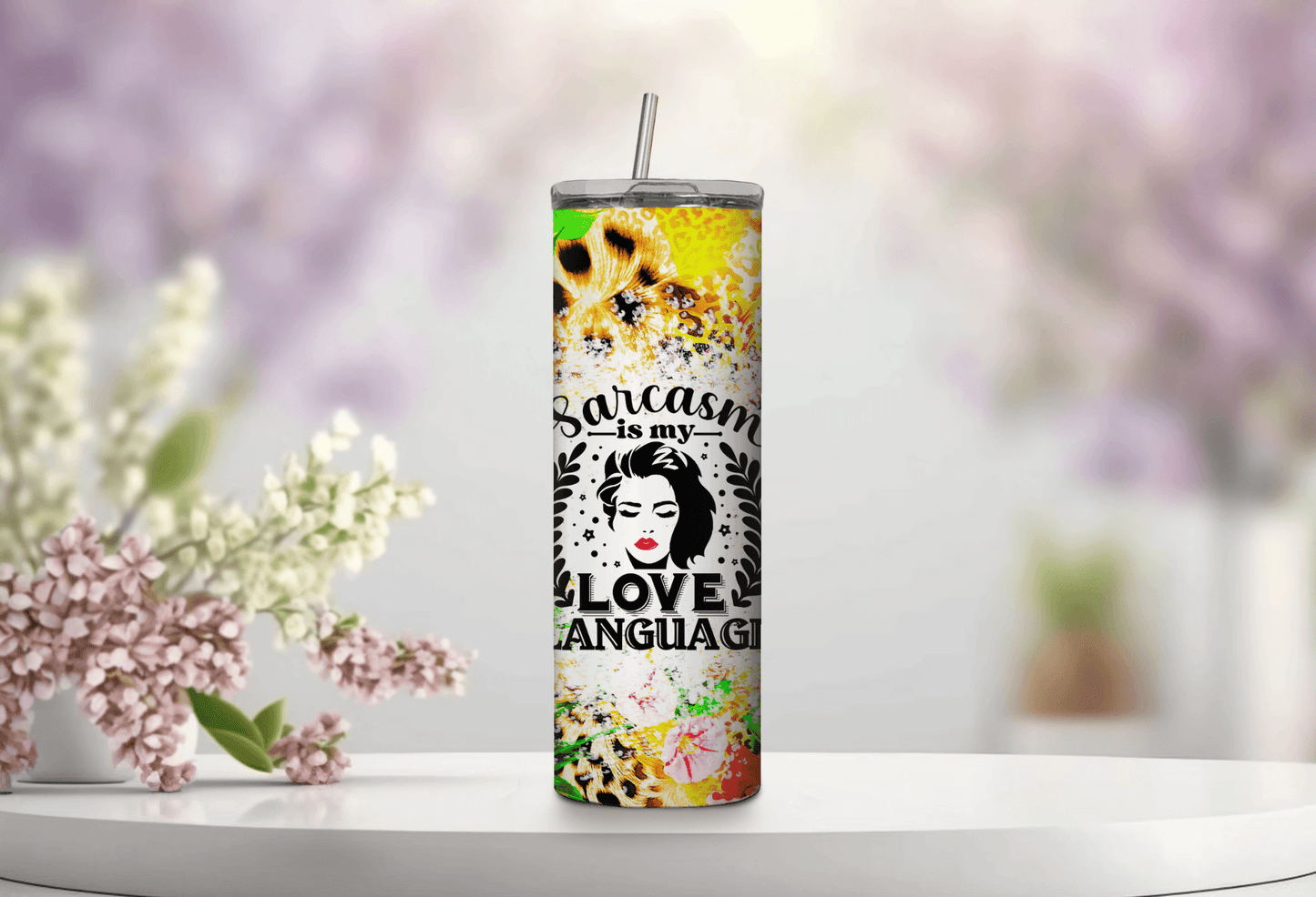 Sarcasm is my Love Language 20 oz Skinny Tumbler