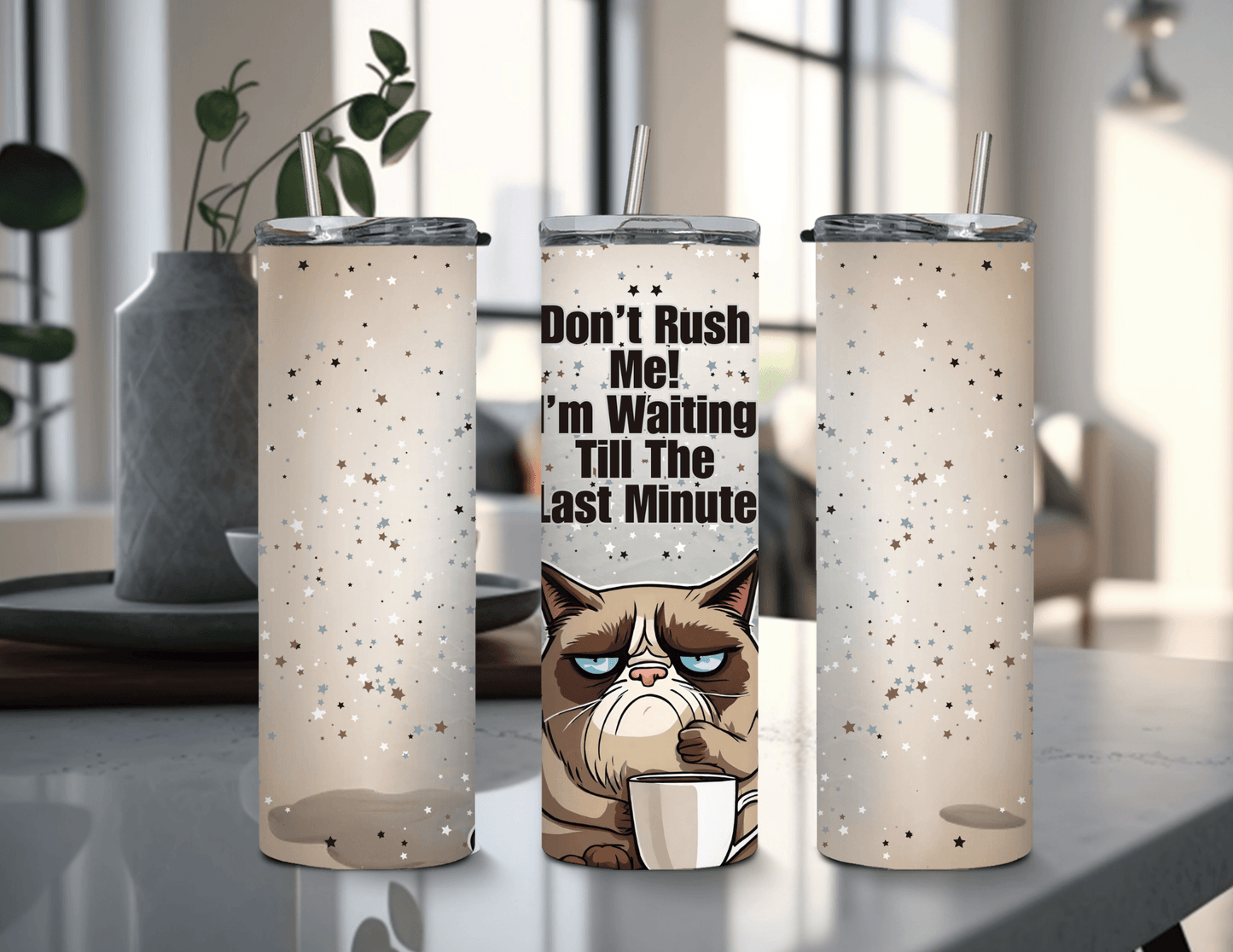 Vaso delgado de 20 oz con texto en inglés "Sarcastic Cat Don't Rush Me"