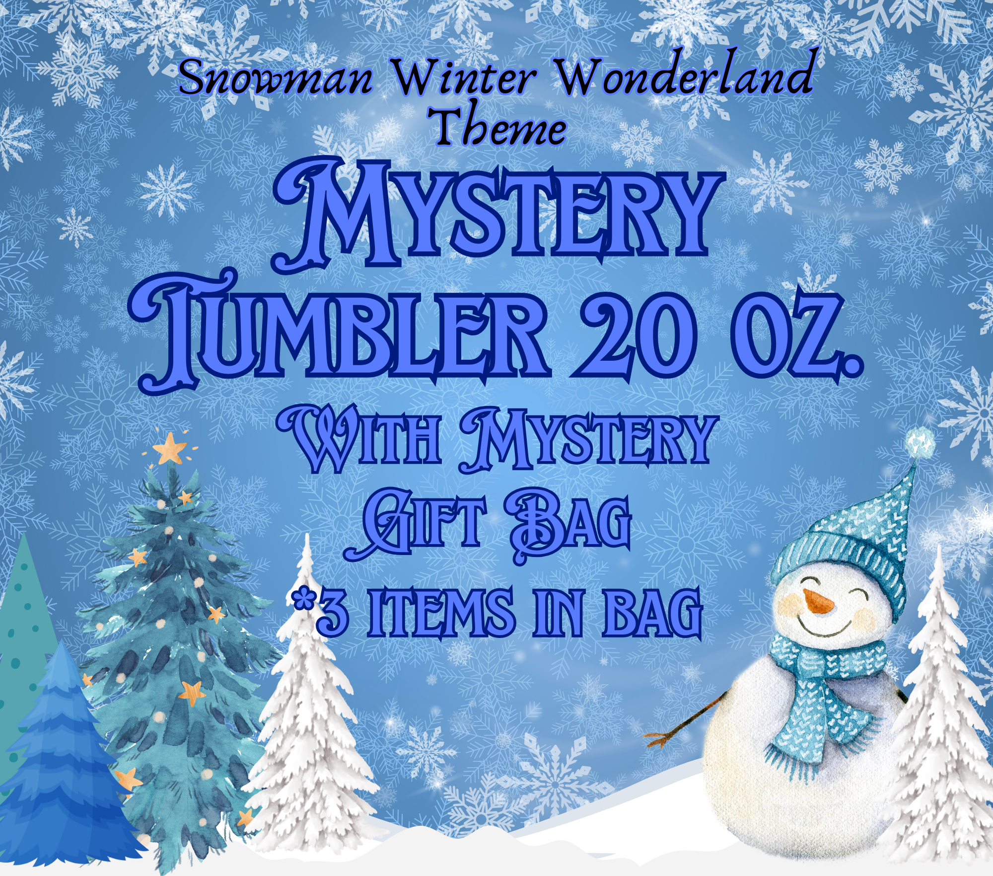 Snowman Winter Wonderland Mystery 20 oz Tumbler with Mystery Gift Bag